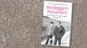 Luc Hahmajster – Hajdegerov testament: Filozof, der Špigl i SS Prikazi