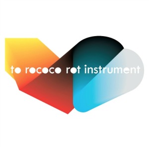 To Rococo Rot – Instrument (City Slang) Prikazi