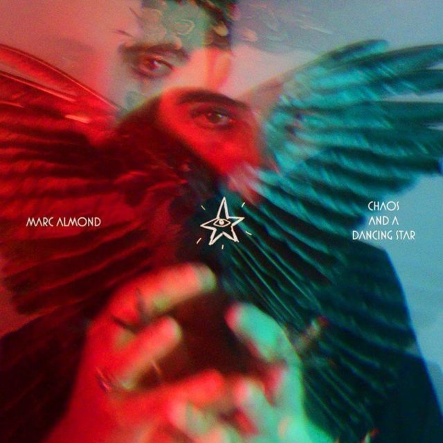 Chaos and a Dancing Star – Marc Almond (Warner, 2020)