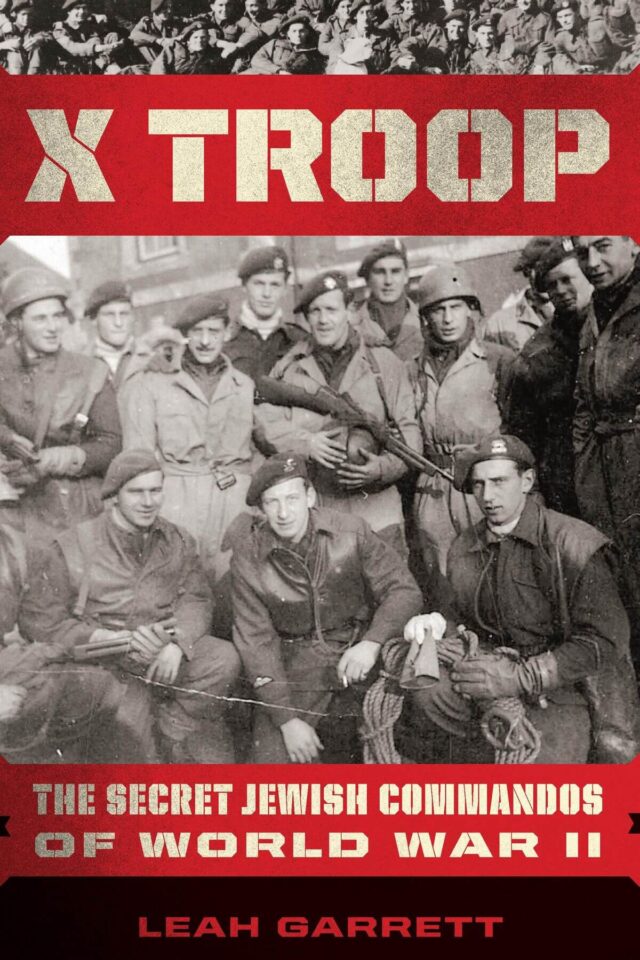 X Troop – Tajni jevrejski komandosi koji su pomogli u pobedi nad nacistima (Chatto & Windus/Leah Garrett)