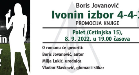 Promocija romana "Ivonin izbor 4-4-2" u Poletu